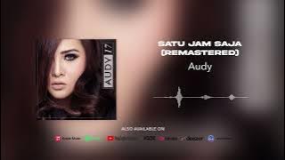 Audy - Satu Jam Saja (Remastered)
