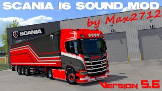 [V5.6 RELEASE] SCANIA NextGen I6 sound mod by Max2712 | ETS2 1.43 Mods