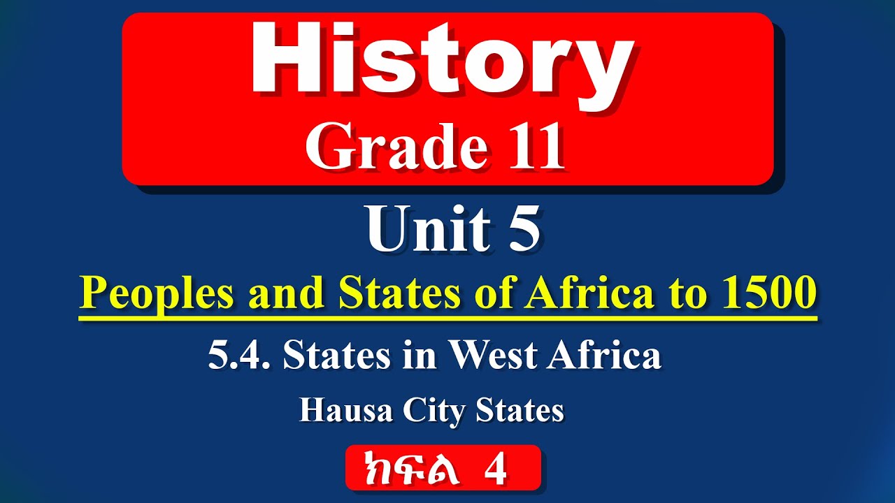 grade 11 history unit 5 part 4 | Peoples and States of Africa | Hausa city state
