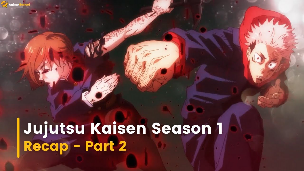 Download Jujutsu Kaisen Season 1 Recap - Part 2
