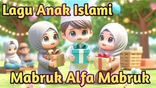 Lagu Anak Islami - Mabruk Alfa Mabruk - Rara Islami
