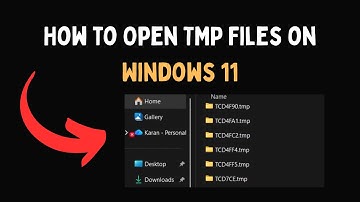 How to Open TMP Files on Windows 11