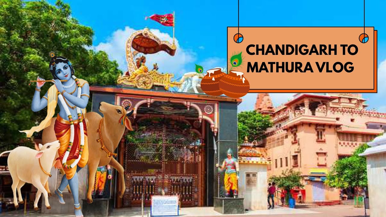 Chandigarh to Mathura by Train: The Ultimate Spiritual Journey! 🚆✨