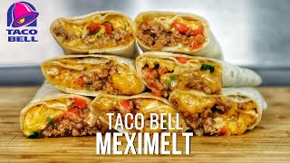 How to Make the Perfect Taco Bell Meximelt Recipe