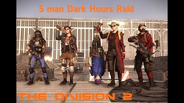 5 Man Dark Hours Raid - Tom Clancy