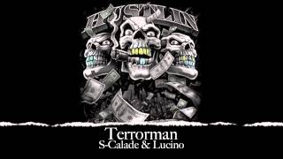 Terrorman - S-Calade Ft Lucino