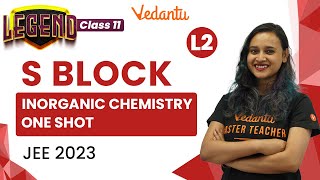 S Block Class 11 | One Shot | Inorganic Chemistry L2 | JEE 2023 | JEE 2024 | Nabamita Mam