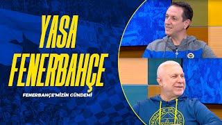 Fenerbahçe'mizin Gündemi | Yaşa Fenerbahçe