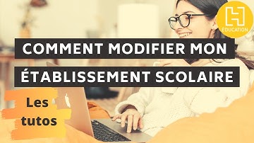[Tutoriel] - Comment modifier mon établissement scolaire ?