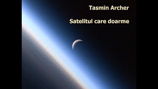 Tasmin Archer - Sleeping Satellite versuri romana