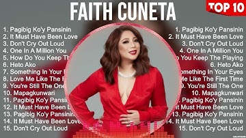 Faith Cuneta Greatest Hits ~ OPM Music ~ Top 10 Hits of All Time