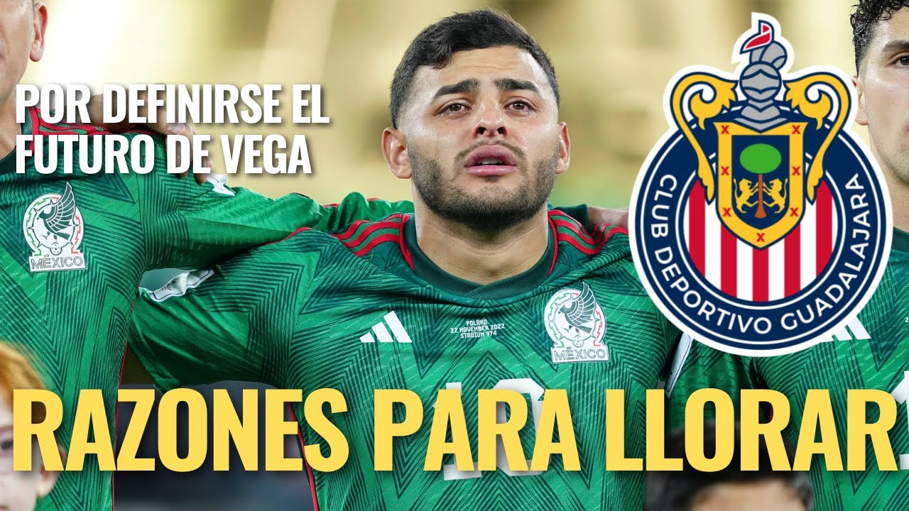 El FUTURO de ALEXIS VEGA con CHIVAS y las LÁGRIMAS que CONMOVIERON a un ...