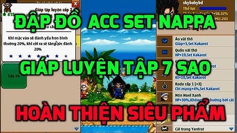Ngọc Rồng Online - Đập giáp luyện tập 7 sao, Siêu phẩm thứ hai set nappa + Giáp luyện tập 7sao