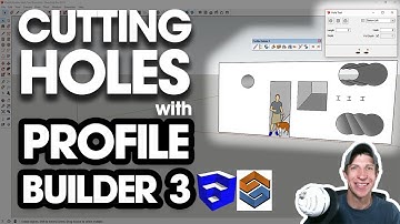 CUTTING HOLES IN SKETCHUP with Profile Builder 3