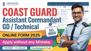 Coast Guard Assistant Commandant Online Form 2025 ✅ How to Fill Coast Guard AC GD Online Form 2025