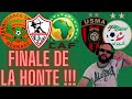 Berkane  zamalek  finale de la honte  la caf honte a vous  algerie  maroc football