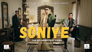 Soniye - The Reverse (Freak B and Kancha Da Best) feat Abbu The Real Man (Official Music Video)