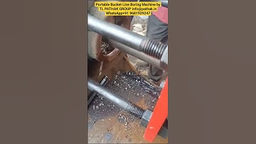 Portable Bucket Line Boring Machine by TL PATHAK GROUP