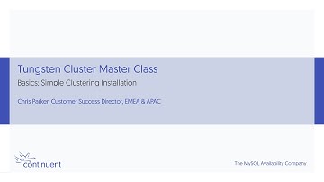 Tungsten Clustering Master Class - Basics: Simple Tungsten Clustering Installation