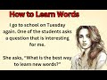 How to learn words  how to learn english  graded reader  improve your english  learn english