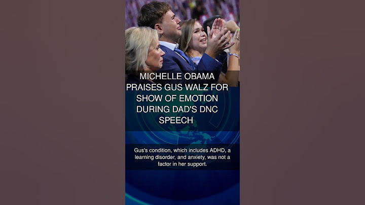 Michelle Obama praises Gus Walz for show of emotion during dad's DNC speech
