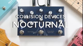 Collision Devices Nocturnal エフェクター Nocturnal — COLLISION DEVICES