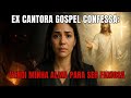 EX CANTORA GOSPEL CONFESSA AGORA: VENDI MINHA ALMA PARA SER FAMOSA!