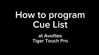 Tutorial How to program Cue List at Avolites Tiger Touch Pro (Basic Tutorial)