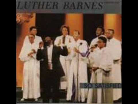 Luther Barnes & RBGC-I Can't Make It