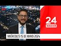 24 Noche - Miércoles 15 de mayo 2024