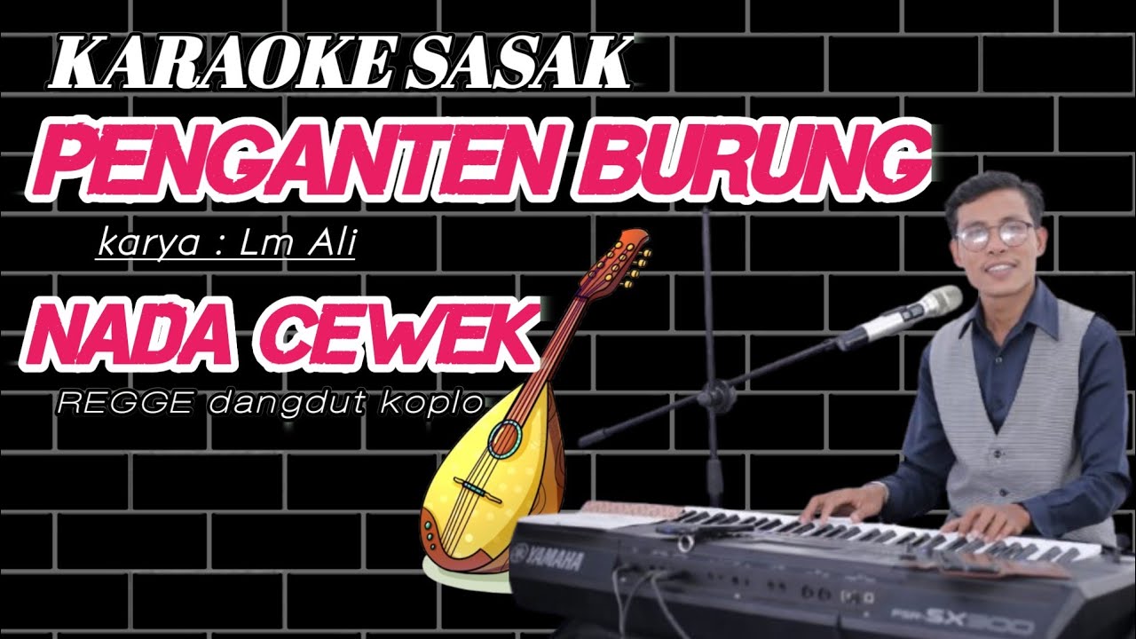 Terbaru!! Karaoke Penganten Burung nada cewek sasak populer cover kiboard 2025 @MEMET_MK_ 