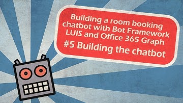 Building a room booking chatbot with Bot Framework, LUIS and Office 365 Graph - #5 The chatbot