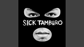 Video thumbnail of "Sick Tamburo - Intossicata"