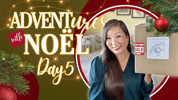 🎁 Day 5: ADVENTures with Noël (Unboxing 5 Advent Calendars 1 Day at a Time) 2025