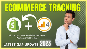 Ecommerce Event Tracking Add to cart | Begin Checkout | Purchase in Shopify by GA4 in 2023