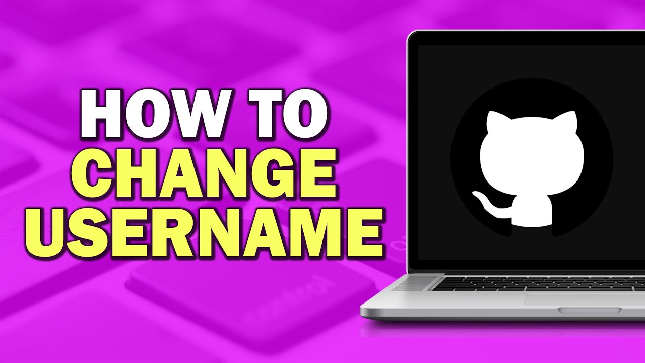 How To Change Username On GitHub (Easiest Way) - YouTube