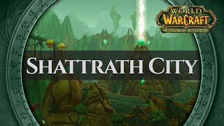 Shattrath City - Music & Ambience | World of Warcraft The Burning Crusade
