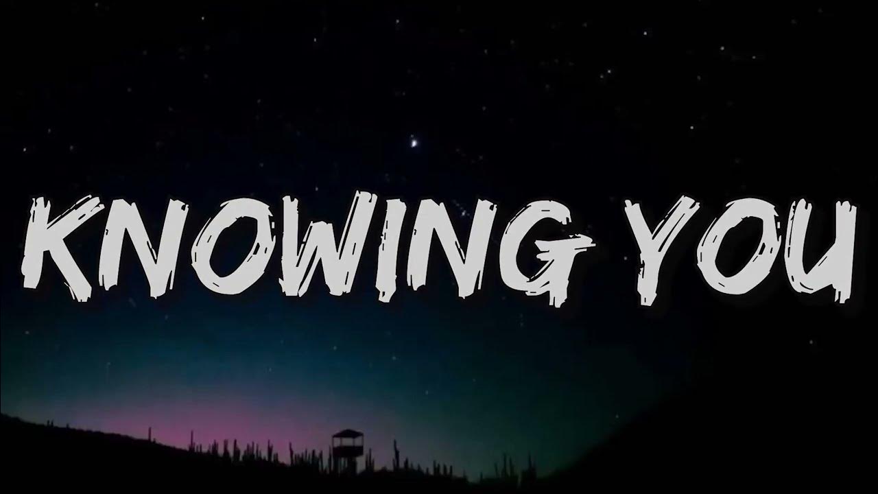 Kenny chesney knowing you lyrics youtube