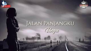 Download Lagu Jalan Panjangku Lirik || Ungu || Nasrullah 2405 MP3