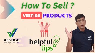 How to sell vestige products | How to sell vestige products? | Vestige products selling tips screenshot 1