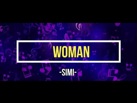 Simi – Woman (Official Lyrics)