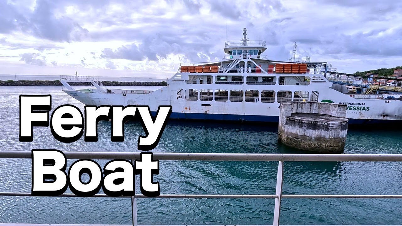 FERRY BOAT - como é a travessia SALVADOR - ITAPARICA