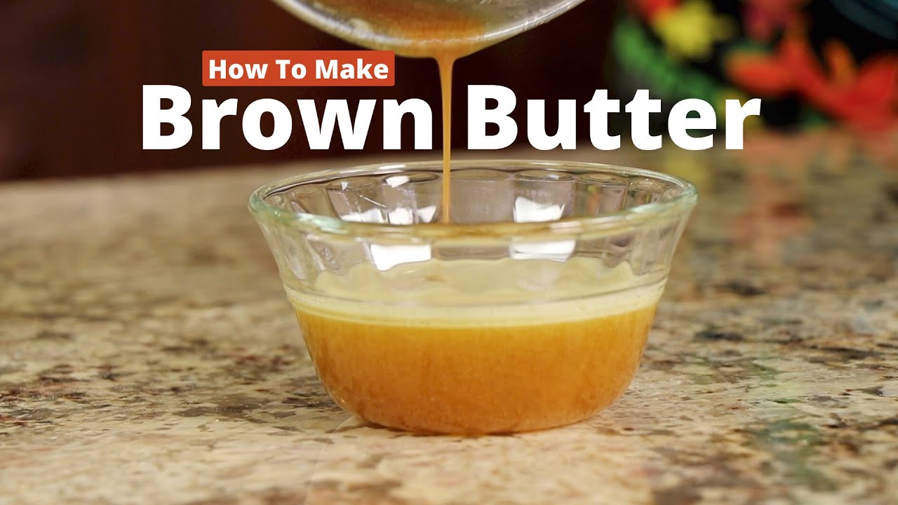 How To Make Brown Butter   It