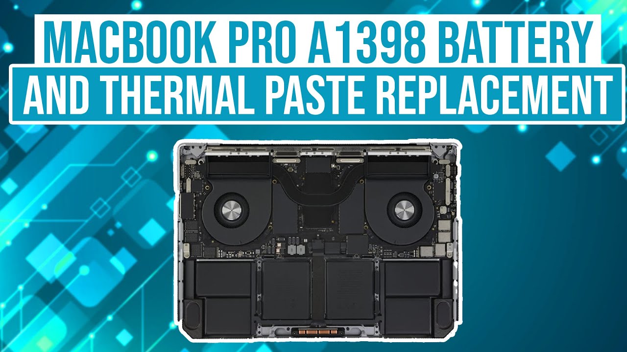 MacBook Pro A1398 Battery and Thermal Paste Replacement DETAILED YouTube