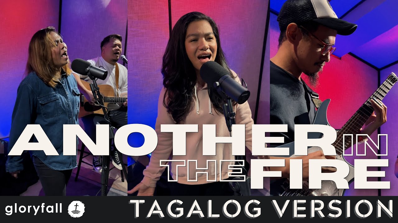 Another In The Fire Tagalog Version gloryfall Worship Music YouTube