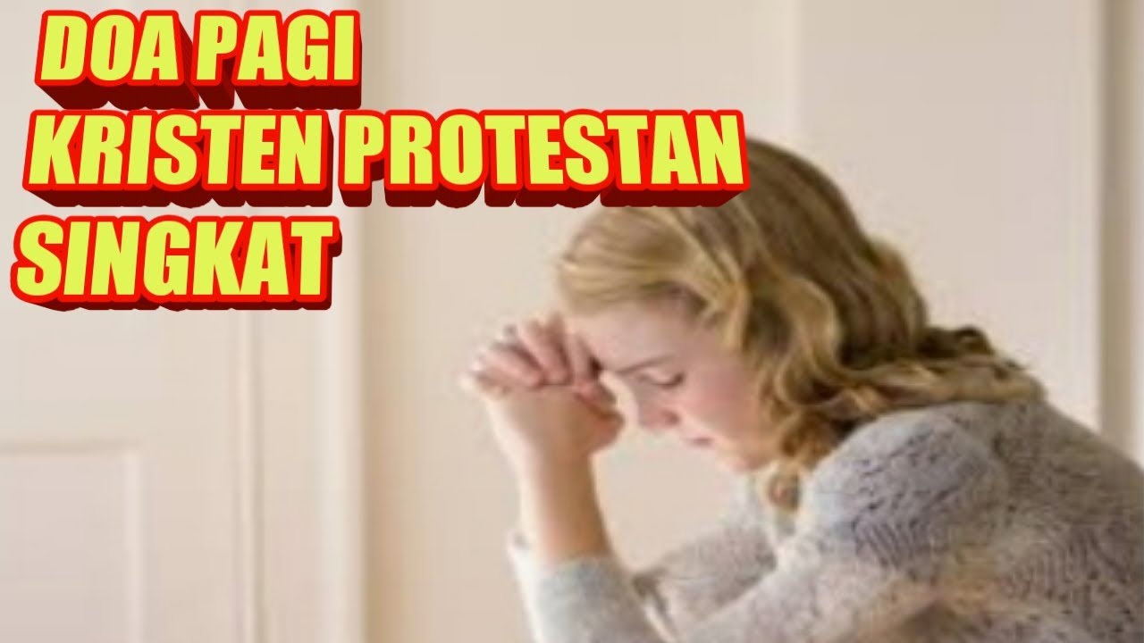 DOA PAGI HARI KRISTEN PROTESTAN SINGKAT YouTube
