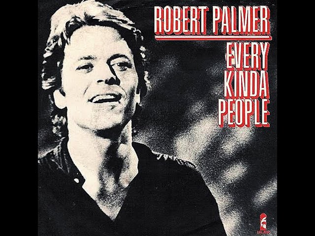 Robert Palmer ~ Every Kinda People 1978 Soul Purrfection Version - YouTube