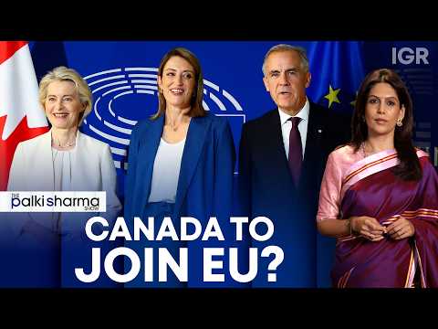 Canada Turns To Europe As Trump Ties Go Sour | The Palki Sharma Show | IGR | India Global Review