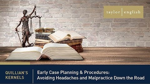 Litigation Fundamentals | Early Case Planning & Procedures