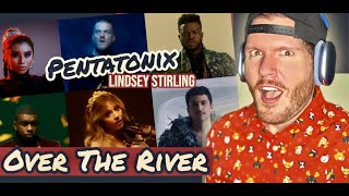 Pentatonix OVER THE RIVER Reaction - Pentatonix REACTION - Over the river PTX Ft. Lindsey Stirling !